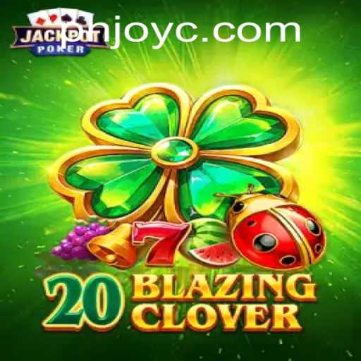 Dive into the World of 20BlazingClover: A Gaming Sensation