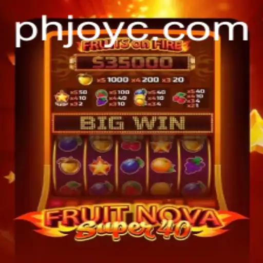 Exploring the Thrills of FruitNovaSuper40: A New Age in Gaming