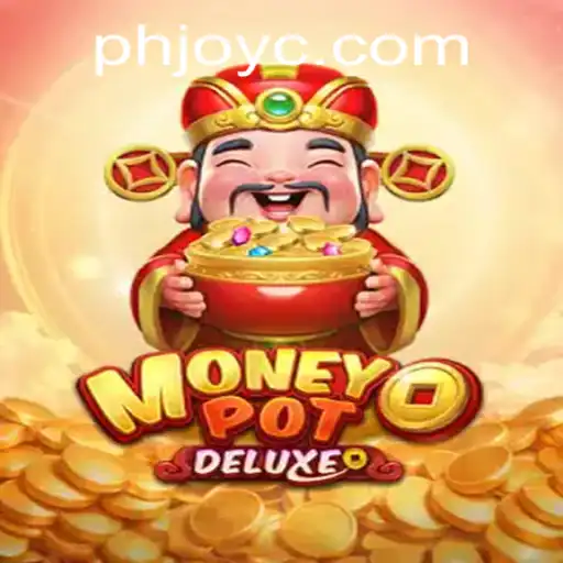 Explore the Exciting World of MoneyPotDELUXE with PHJOY