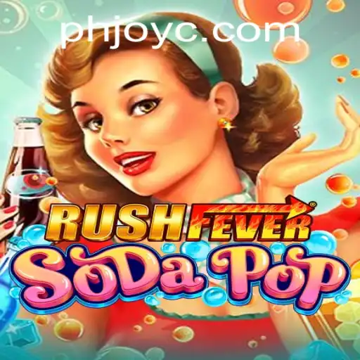 RushFeverSodaPop: A Thrilling Journey with PHJOY