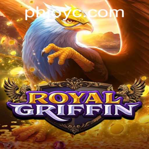 Exploring the Enchanting World of RoyalGriffin: A Deep Dive with PHJOY